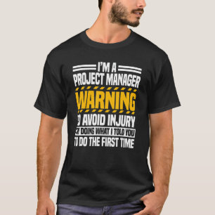 Camiseta Aviso del jefe del proyecto Empleado para evitar l