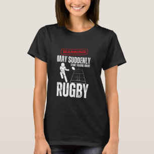 Camiseta Aviso del jugador de rugby puede empezar de repent