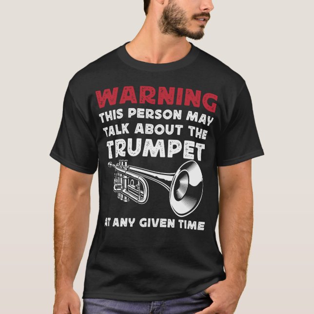 Camiseta Aviso del jugador de trompeta de que esta persona  (Anverso)