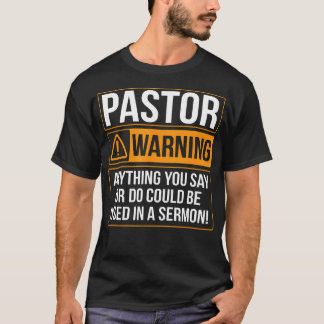 Camiseta Aviso Del Pastor Cualquier Cosa Que Usted Diga Que