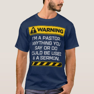 Camiseta Aviso Del Pastor Del Regalo Que Podría Ponerte En
