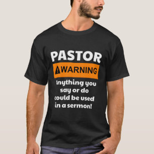 Camiseta Aviso Del Pastor Que Podría Ponerte En Un Sermón