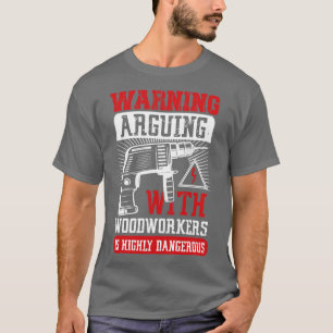 Camiseta Aviso discutiendo con el regalo del axeman de Wood