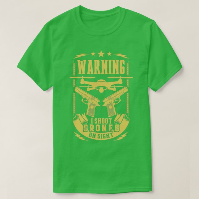Camiseta Aviso: Disparo drones a la vista anti-drone (Diseño del anverso)