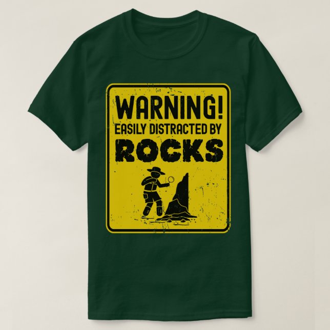 Camiseta Aviso Distraído Fácilmente Por El Geólogo Rockh (Diseño del anverso)