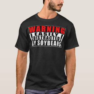 Camiseta Aviso Distraído Fácilmente Por Soybeans Farmer Fun