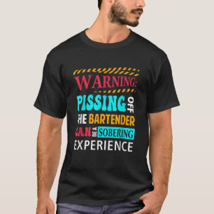 Camiseta Aviso El Pisado Del Barman Puede Ser Sobriador