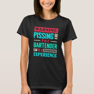 Camiseta Aviso El Piseo De Bartender Puede Ser Un Ex Sobres