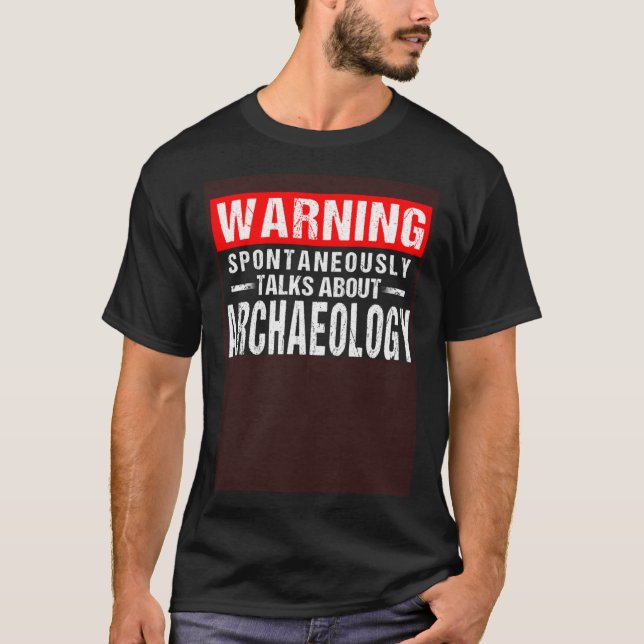 Camiseta Aviso Espontáneamente habla de arqueología (Anverso)