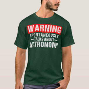 Camiseta Aviso Espontáneamente habla de profesor de astrono