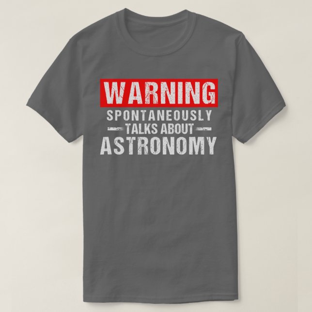 Camiseta Aviso Espontáneamente habla de profesor de astrono (Diseño del anverso)