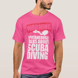 Camiseta Aviso espontáneamente habla sobre buceo en Scuba