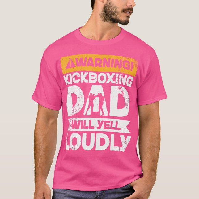 Camiseta Aviso: Gritarán en voz alta a papá Kickboxing (Anverso)