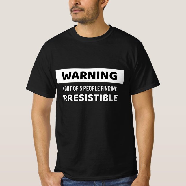 Camiseta Aviso Irresistible (Anverso)