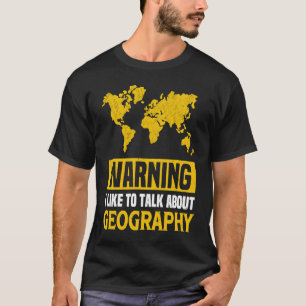 Camiseta Aviso: Me Gusta Hablar Del Profesor De Geografía