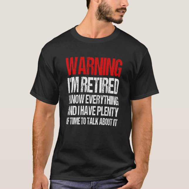 Camiseta Aviso Me Retiro Conozco Todo El Retiro (Anverso)
