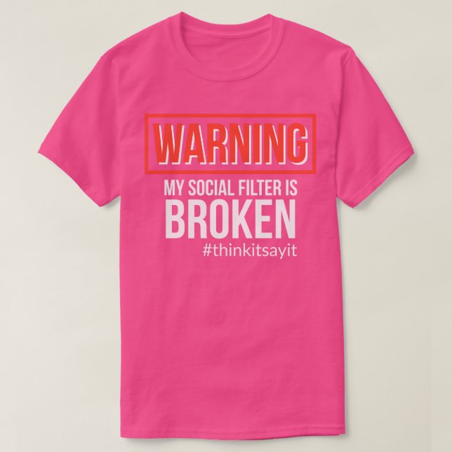 Camiseta Aviso: Mi filtro social está roto (Diseño del anverso)