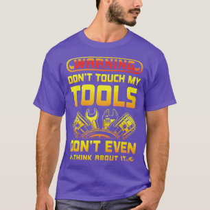Camiseta Aviso no toque el regalo de la carrera de garaje d