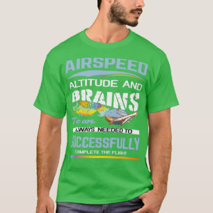 Camiseta Aviso piloto de altitud y cerebro de la velocidad 