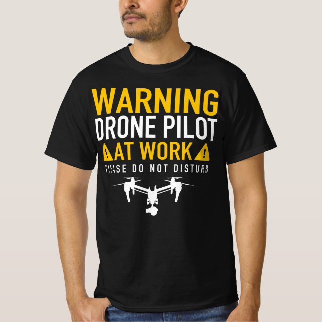 Camiseta Aviso: Piloto de drones en el trabajo - No molesta (Anverso)