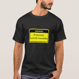 Camiseta Aviso: Productividad actualmente no disponible