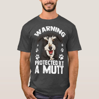 Camiseta Aviso Protegido Por Un Perro Perro Mutt