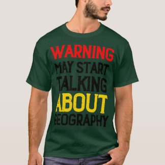 Camiseta Aviso Puede Empezar A Hablar De Geografía 4