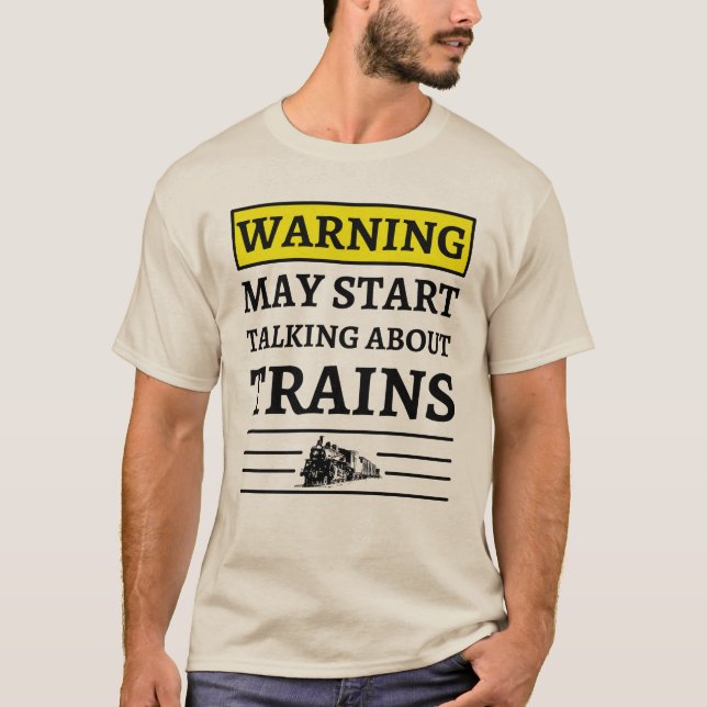 Camiseta Aviso Puede Empezar A Hablar De Los Trenes (Anverso)