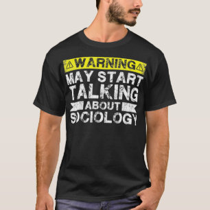 Camiseta Aviso puede empezar a hablar de sociología