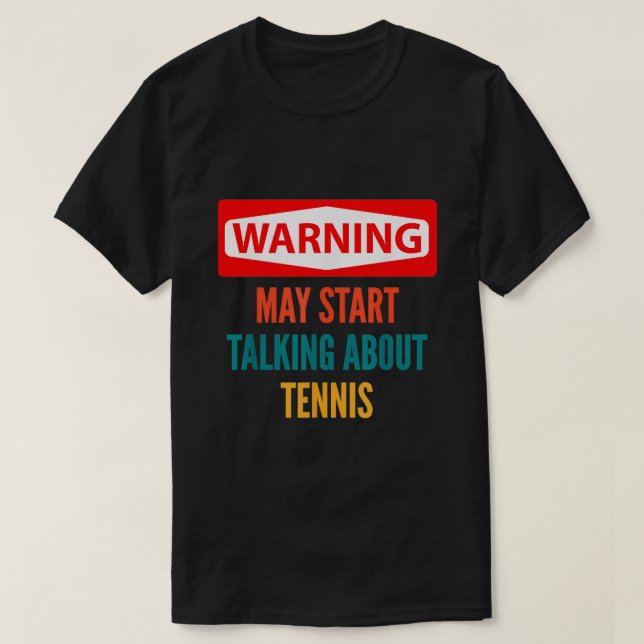 Camiseta Aviso puede empezar a hablar de tenis (Diseño del anverso)