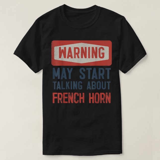 Camiseta Aviso puede empezar a hablar del Cuerno de Francia (Diseño del anverso)