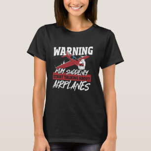 Camiseta Aviso Puede Empezar De Repente A Hablar De Aviones