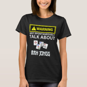 Camiseta Aviso Puede Espontáneamente Hablar De Mah Jongg Ch