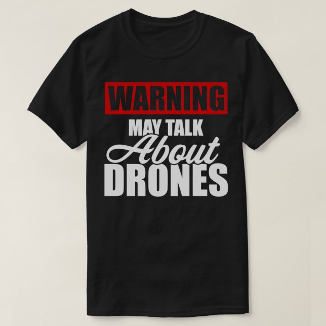 Camiseta Aviso Puede Hablar De Drones Graciosos Drones Pilo (Diseño del anverso)