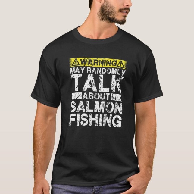 Camiseta Aviso Puede Hablar De Pescar Pescado Salmón (Anverso)