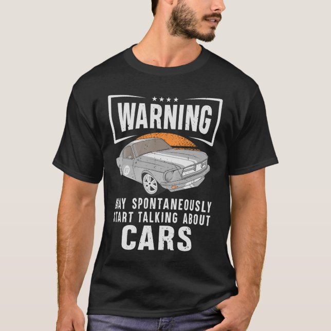 Camiseta Aviso Puede Hablar Espontáneamente De Autos (Anverso)