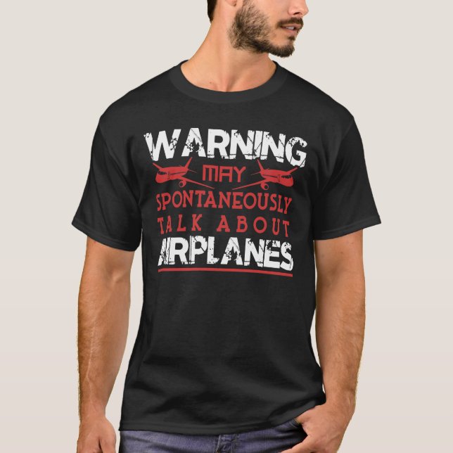 Camiseta Aviso Puede Hablar Espontáneamente De Aviones (Anverso)