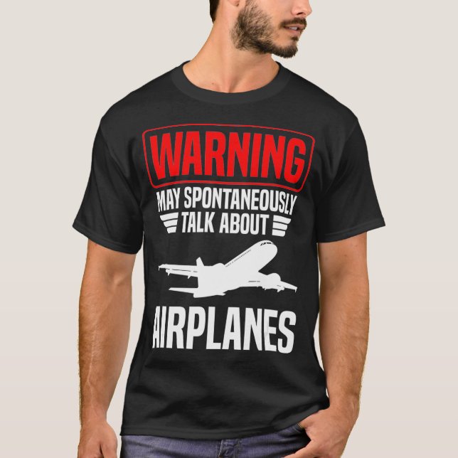 Camiseta Aviso Puede Hablar Espontáneamente De Aviones (Anverso)