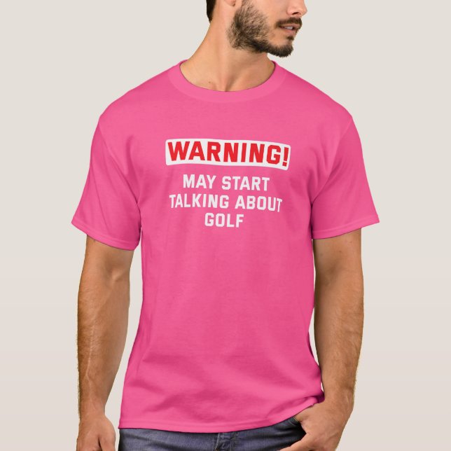 Camiseta Aviso Puede Hablar Espontáneamente De Mini Golf Go (Anverso)