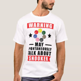 Camiseta Aviso Puede Hablar Espontáneamente De Snooker