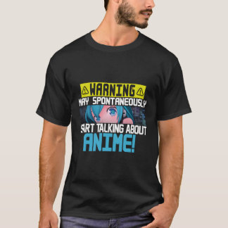 Camiseta Aviso Puede Hablar Espontáneamente Sobre Anime G