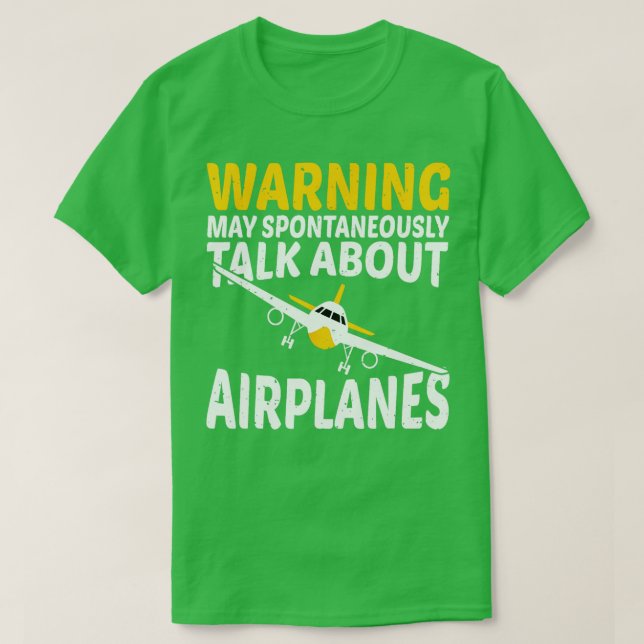 Camiseta Aviso Puede Hablar Espontáneamente Sobre Aviones P (Diseño del anverso)