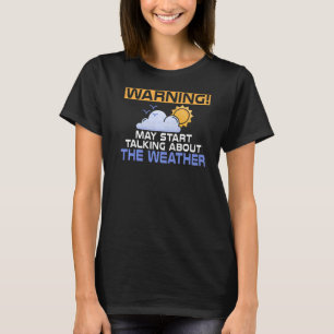 Camiseta Aviso Puede Hablar Sobre El Meteorol De Chaser Met