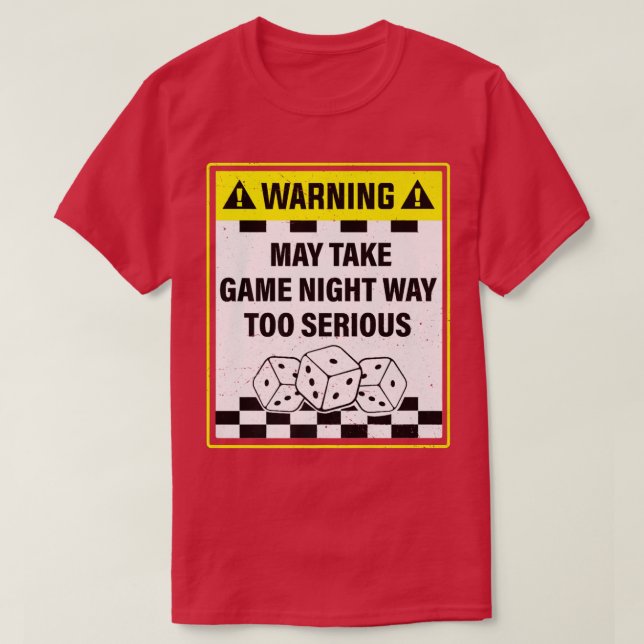 Camiseta Aviso puede tomar el juego de noche muy serioGraci (Diseño del anverso)