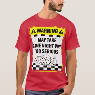 Camiseta Aviso puede tomar el juego de noche muy serioGraci