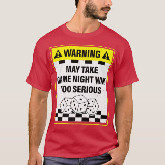 Camiseta Aviso puede tomar el juego de noche muy serioGraci