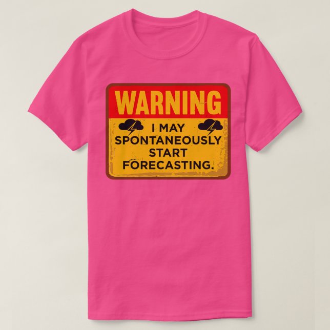 Camiseta Aviso: Puedo Iniciar Espontáneamente La Previsión (Diseño del anverso)