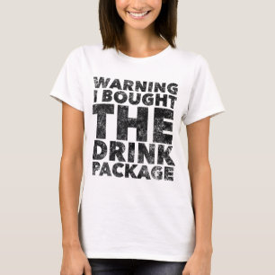 Camiseta Aviso que compré el paquete de bebidas - Crucero d
