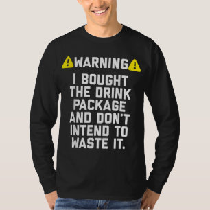 Camiseta Aviso que compré el paquete de bebidas para el via