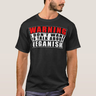Camiseta Aviso que no quiero hablar de Veganismo gracioso